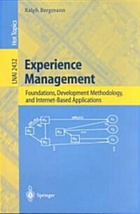 Experience Management: Foundations, Development Methodology, and Internet-Based Applications (Paperback, 2002)
