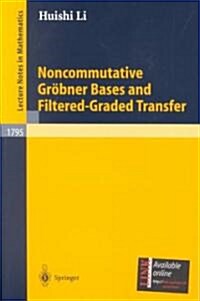 Noncommutative Gr?ner Bases and Filtered-Graded Transfer (Paperback, 2002)