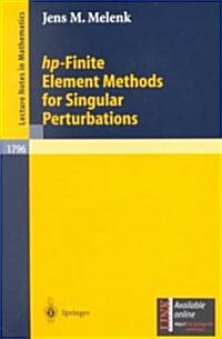 HP-Finite Element Methods for Singular Perturbations (Paperback, 2002)
