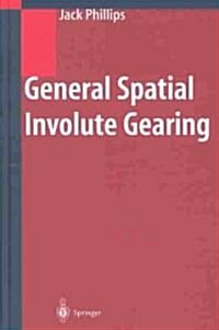 General Spatial Involute Gearing (Hardcover, 2003)