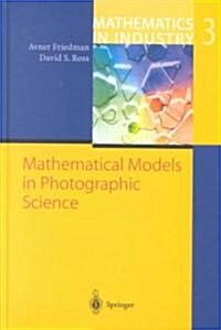 Mathematical Models in Photographic Science (Hardcover, 2003)