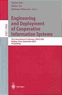 Engineering and Deployment of Cooperative Information Systems: First International Conference, Edcis 2002, Beijing, China, September 17-20, 2002. Proc (Paperback, 2002)