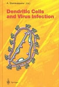 Dendritic Cells and Virus Infection (Hardcover, 2003)