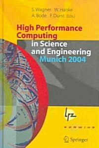 High Performance Computing in Science and Engineering, Munich 2004: Transactions of the Second Joint Hlrb and Konwihr Status and Result Workshop, Marc (Hardcover, 2005)