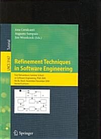 Refinement Techniques in Software Engineering: First Pernambuco Summer School on Software Engineering, Psse 2004, Recife, Brazil, November 23-December (Paperback, 2006)