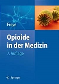 Opioide in Der Medizin (Hardcover, 7th)