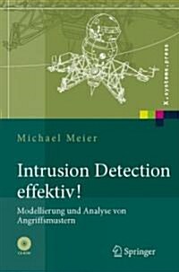 Intrusion Detection Effektiv!: Modellierung Und Analyse Von Angriffsmustern (Hardcover, 2007)