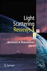 Light Scattering Reviews 3: Light Scattering and Reflection (Hardcover)