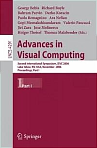 Advances in Visual Computing: Second International Symposium, Isvc 2006, Lake Tahoe, NV, USA, November 6-8, 2006, Proceedings, Part I (Paperback, 2006)