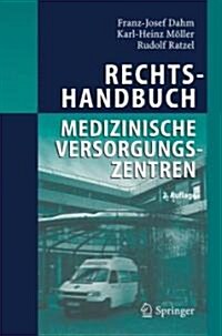Rechtshandbuch Medizinische Versorgungszentren (Hardcover, 2nd)
