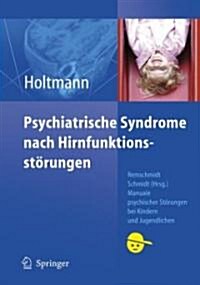 Psychiatrische Syndrome Nach Hirnfunktionsst?ungen (Paperback, 2008)