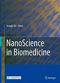 Nanoscience in Biomedicine (Hardcover, 2009)