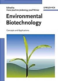 Environmental Biotechnology: Concepts and Applications (Hardcover)