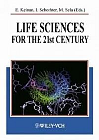 Life Sciences for the 21st Century (Hardcover)