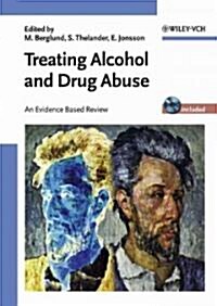 Treating Alcohol and Drug Abuse: An Evidence Based Review (Hardcover)