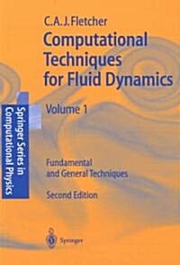 Computational Techniques for Fluid Dynamics 1: Fundamental and General Techniques (Paperback, 2, 1998. Corr. 2nd)
