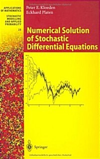 Numerical Solution of Stochastic Differential Equations (Hardcover, 3, Corrected 1992)