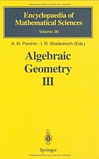 Algebraic Geometry III: Complex Algebraic Varieties Algebraic Curves and Their Jacobians (Hardcover, 1998)