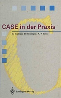 Case in Der Praxis: Softwareentwicklungsumgebungen Fur Informationssysteme (Hardcover)