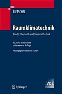 Raumklimatechnik: Band 2: Raumluft- Und Raumk?ltechnik (Hardcover, 16)