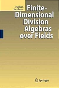 [중고] Finite-Dimensional Division Algebras Over Fields (Hardcover, 1996. Corr. 2nd)