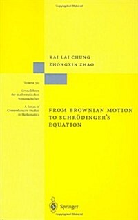 From Brownian Motion to Schr?ingers Equation (Hardcover, 1995. Corr. 2nd)