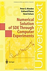 Numerical Solution of Sde Through Computer Experiments (Paperback, 2, 1994. Corr. 3rd)