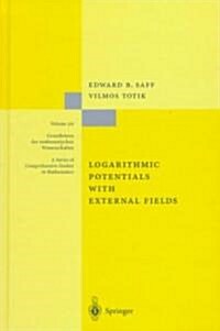 Logarithmic Potentials with External Fields (Hardcover, 1997)