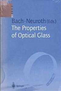 The Properties of Optical Glass (Hardcover, Corrected 1998.)