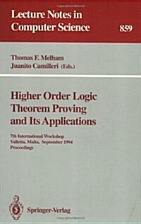 Higher Order Logic Theorem Proving and Its Applications: 7th International Workshop, Valletta, Malta, September 19-22, 1994. Proceedings (Paperback, 1994)