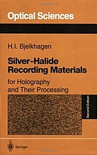 Silver-Halide Recording Materials: For Holography and Their Processing (Paperback, 2)