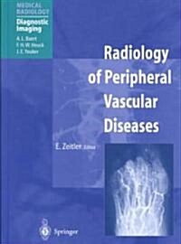 Radiology of Peripheral Vascular Diseases (Hardcover)