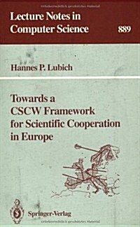 Towards A Cscw Framework For Scientific Cooperation In Europe (Paperback)