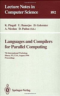 Languages and Compilers for Parallel Computing: 7th International Workshop, Ithaca, NY, USA, August 8 - 10, 1994. Proceedings (Paperback, 1995)