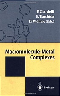 Macromolecule-Metal Complexes (Hardcover)