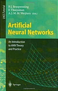 Artificial Neural Networks: An Introduction to Ann Theory and Practice (Paperback, 1995)
