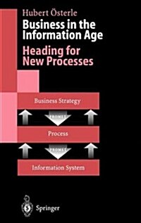 Business in the Information Age: Heading for New Processes (Hardcover, 1995)