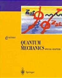 Quantum Mechanics: Special Chapters (Paperback, 1998. 2nd Print)