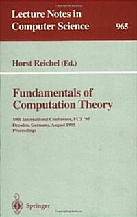 Fundamentals of Computation Theory: 10th International Conference, Fct 95, Dresden, Germany, August 22 - 25, 1995. Proceedings (Paperback, 1995)