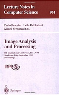 Image Analysis and Processing: 8th International Conference, Iciap 95, San Remo, Italy, September 13 - 15, 1995. Proceedings (Paperback, 1995)