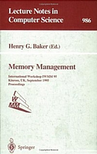 Memory Management: International Workshop Iwmm 95, Kinross, UK, September 27 - 29, 1995. Proceedings (Paperback, 1995)