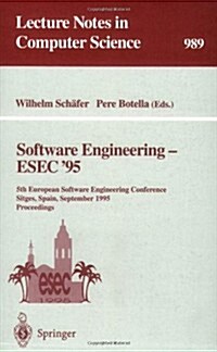 Software Engineering - Esec 95: 5th European Software Engineering Conference, Sitges, Spain, September 25 - 28, 1995. Proceedings (Paperback, 1995)