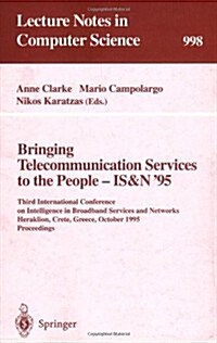 Bringing Telecommunication Services to the People - Is&n 95: Third International Conference on Intelligence in Broadband Services and Networks, Herak (Paperback, 1995)