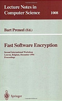 Fast Software Encryption: Second International Workshop, Leuven, Belgium, December 14-16, 1994. Proceedings (Paperback, 1995)