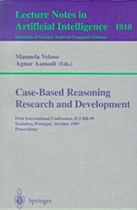 Case-Based Reasoning Research and Development: First International Conference, Iccbr-95, Sesimbra, Portugal, October 23 - 26, 1995. Proceedings (Paperback, 1995)