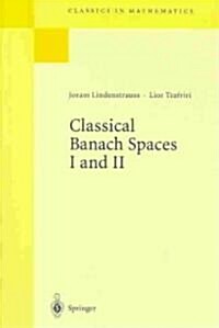 Classical Banach Spaces I and II: Sequence Spaces and Function Spaces (Paperback, 1996)