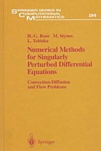 Numerical Methods for Singularly Perturbed Differential Equations (Hardcover)