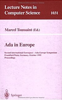 ADA in Europe: Second International Eurospace-ADA-Europe Symposium, Frankfurt, Germany, October 2-6, 1995 (Paperback, 1996)