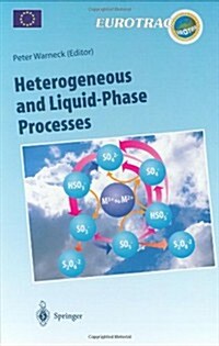 Heterogeneous and Liquid Phase Processes: Laboratory Studies Related to Aerosols and Clouds (Hardcover, 1996)