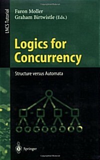 Logics for Concurrency: Structure Versus Automata (Paperback, 1996)